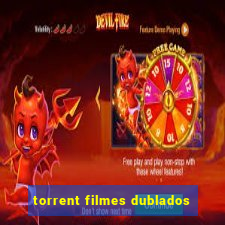 torrent filmes dublados